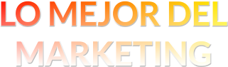LO MEJOR DEL MARKETING